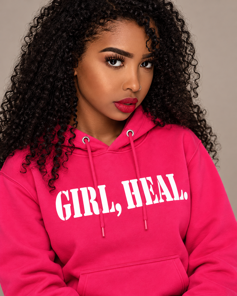 GIRL, HEAL.® Hoodie ~ Pink Edition ~